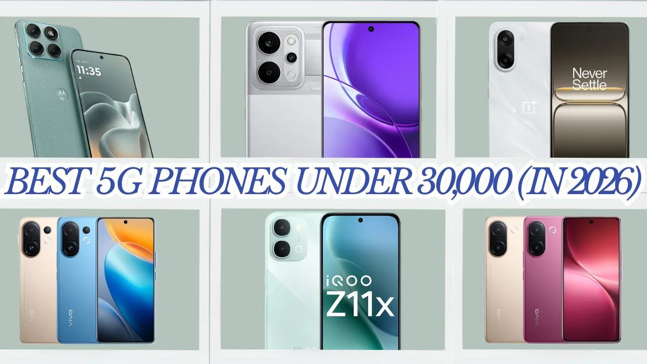 Best 5G phones under 30000 in India April 2026 featuring Motorola Edge 70 Fusion, OnePlus Nord CE 5, Realme P4 Power, Vivo T4 Pro and iQOO Z11x