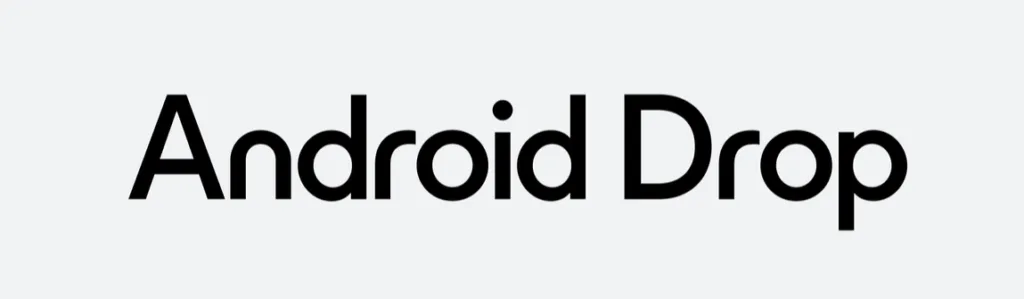Quick Share expanding cross-device file sharing on Android smartphones