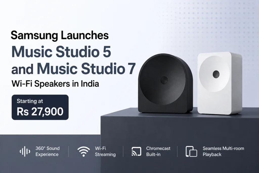 Samsung Music Studio 5 and Music Studio 7 Wi-Fi speakers launched in India